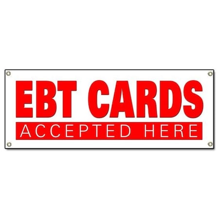 EBT CARDS BANNER SIGN Accepted Here Electronic Benefits Transfer Signs